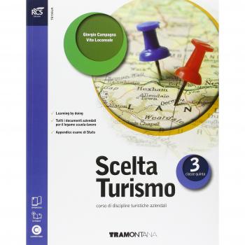 Scelta turismo. Extrakit-Openbook. Per le Scuole superiori. Con e-book. Con espansione online