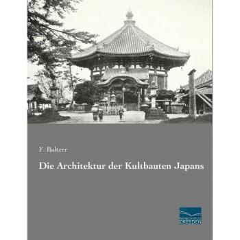 Baltzer, F.: Die Architektur der Kultbauten Japans