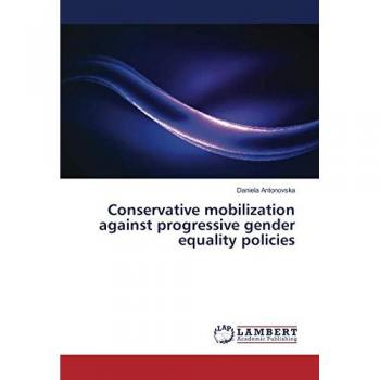 Antonovska, Daniela: Conservative mobilization against progressive gender equality policies