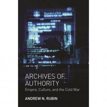 Princeton Archives of Authority: Empire, Culture, and the Cold War