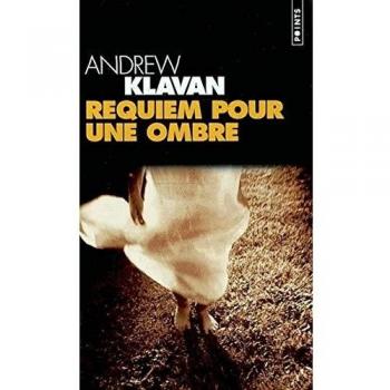Andrew Klavan Requiem Pour Une Ombre