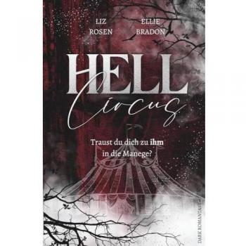 HELL CIRCUS: Traust du dich zu ihm in die Manege?