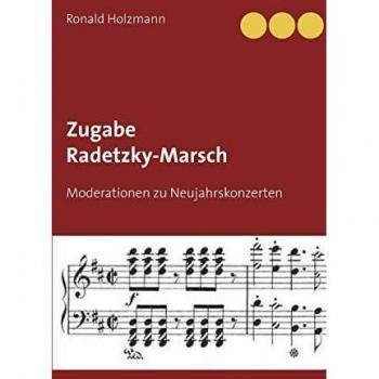 Holzmann, Ronald: Zugabe Radetzky-Marsch