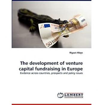 The development of venture capital fundraising in Europe: Evidence across countries, prospects and policy issues