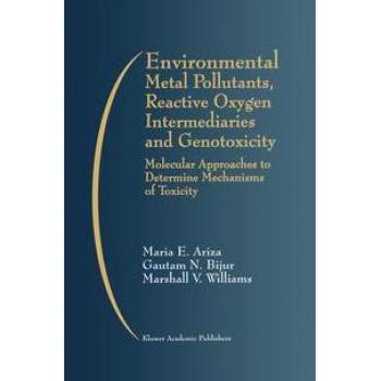 Environmental Metal Pollutants Reactive Oxygen Intermediaries and Genotoxicity