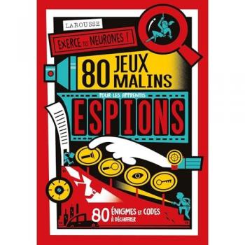 80 jeux malins pour les apprentis espions