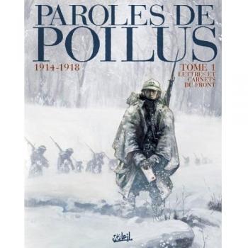 Paroles de poilus Tome 1