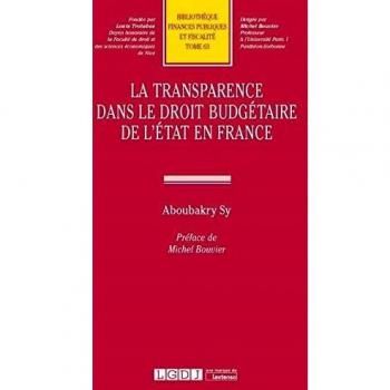 La transparence dans le droit budgetaire de l'etat en france