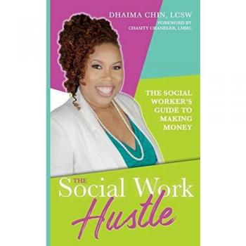 The Social Work Hustle: A Social Worker's Guide to Making Money