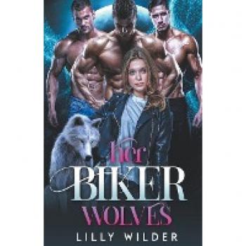 Wilder, Lilly: Her Biker Wolves