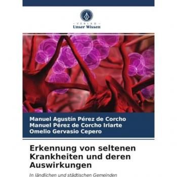 Erkennung von seltenen Krankheiten und deren Auswirkungen: In ländlichen und städtischen Gemeinden