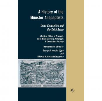 A History of the Münster Anabaptists