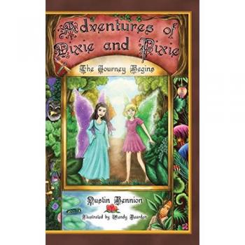 The Adventures of Dixie and Pixie: The Journey Begins