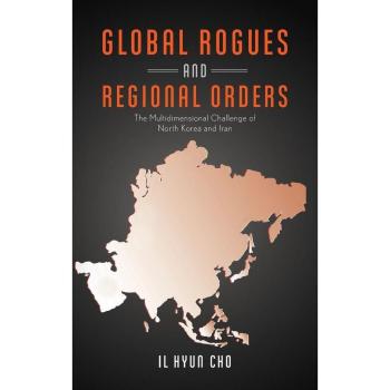 Global Rogues and Regional Orders