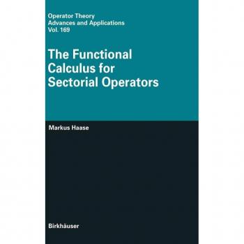 The Functional Calculus for Sectorial Operators