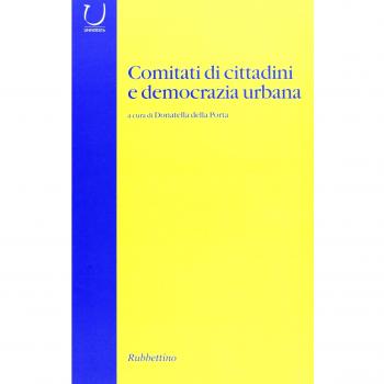 Comitati di cittadini e democrazia urbana