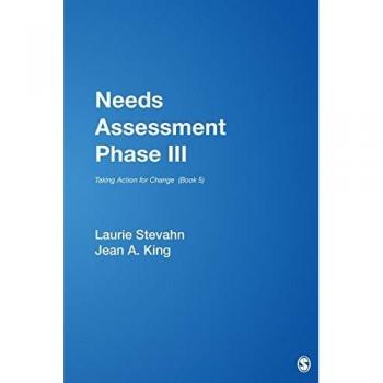 Needs Assessment Phase III: Taking Action for Change (Book 5) (Needs Assessment Kit, Band 5)