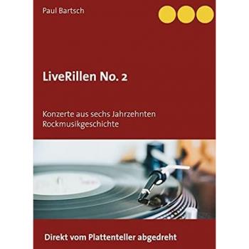 LiveRillen No. 2: Konzerte aus sechs Jahrzehnten Rockmusikgeschichte