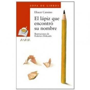 El lápiz que encontró su nombre (Tapa blanda con solapas).