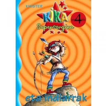 Kika supergorgina eta indiarrak