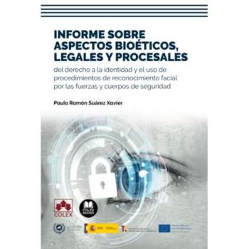 Informe sobre aspectos bioéticos, legales y procesales del d