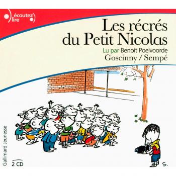 Le Petit Nicolas : Les récrés du petit Nicolas. 2 CDs