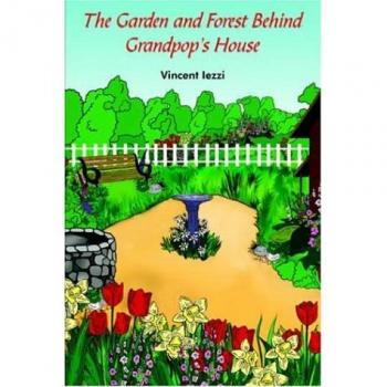 The Garden and Forest Behind Grandpop's House