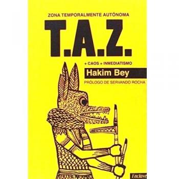 Zona Temporalmente Autónoma. T.A.Z. (CASA DE FIERAS)