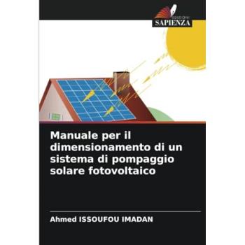 Issoufou Imadan, Ahmed: Manuale per il dimensionamento di un sistema di pompaggio solare fotovoltaico