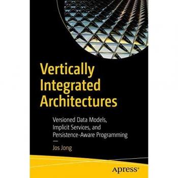 Vertically Integrated Architectures