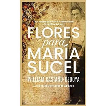 Flores para María Sucel