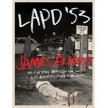 LAPD '53: James Ellroy