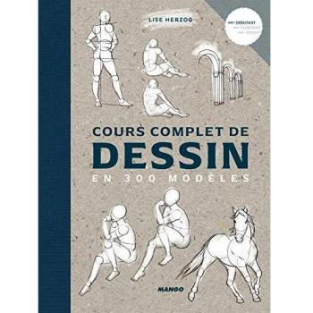 Cours complet de dessin en 300 modèles