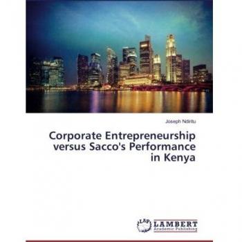 Corporate Entrepreneurship versus Sacco's Performance in Kenya