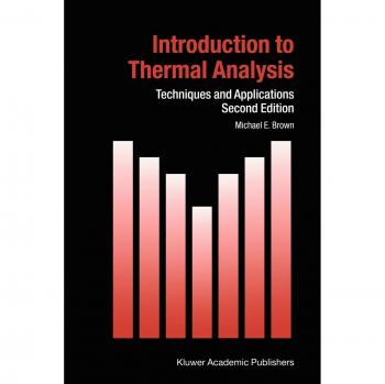 Introduction to Thermal Analysis: Techniques And Applications