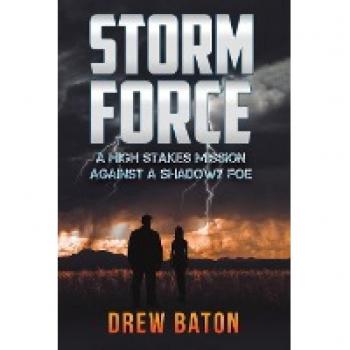 Storm Force: A high stakes mission against a shadowy foe