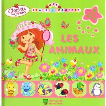 Charlotte aux Fraises : Les animaux