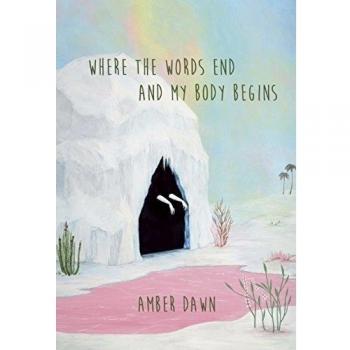 Where the Words End and My Body Begins