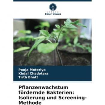 Pflanzenwachstum fördernde Bakterien: Isolierung und Screening-Methode