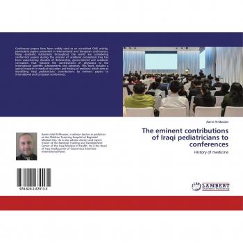 The eminent contributions of Iraqi pediatricians to conferences