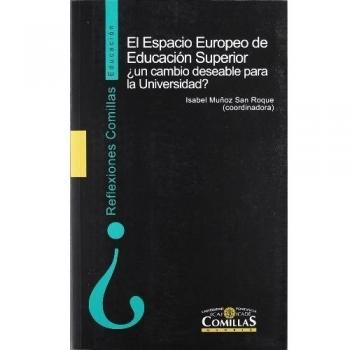 El espacio europeo de educación superior ¿un cambio deseable para la universidad?