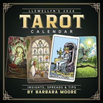 Llewellyns 2024 Tarot Calendar by Barbara Moore