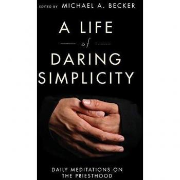A Life of Daring Simplicity