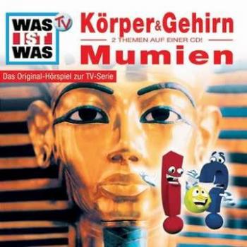 Was Ist Was Folge 11: Unser Körper & Gehirn / Mumien