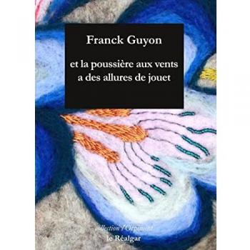 et la poussière aux vents a des allures de jouet