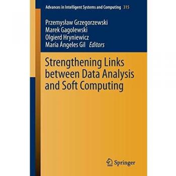 Strengthening Links Between Data Analysis and Soft Computing