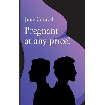 Pregnant at any price!