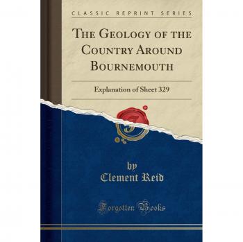 The Geology of the Country Around Bournemouth: Explanation of Sheet 329