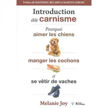 Pourquoi nous aimons les chiens, mangeons les cochons et portons les vaches