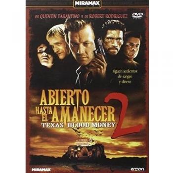 Abierto hasta el amanecer 2: Texas Blood Money